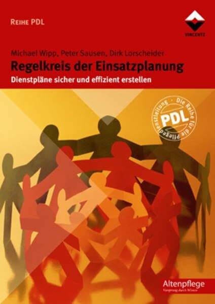 Der Regelkreis der Einsatzplanung: Dienstpläne sicher und effizient erstellen (Altenpflege)