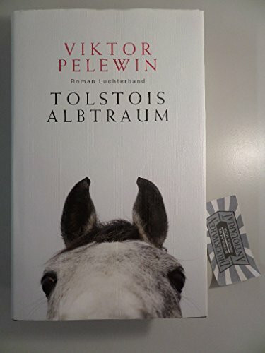 Tolstois Albtraum: Roman