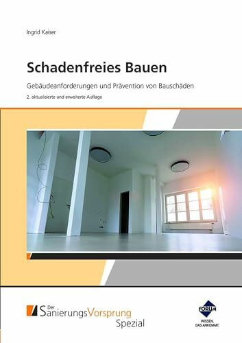 Schadenfreies Bauen - Gebäudeanforderungen und Prävention von Bauschäden: Premium-Ausgabe: Buch und E-Book (PDF+EPUB) + digitale Arbeitshilfen