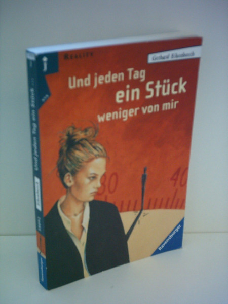 Und jeden Tag ein Stück weniger von mir (Ravensburger Taschenbücher)