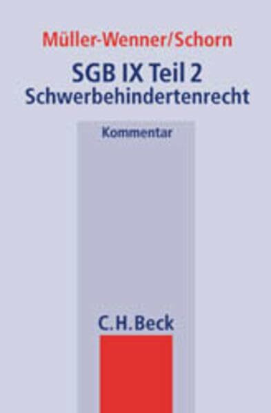 Mrozynski, SGB IX Teil 1 - Müller-Wenner /Schorn, SGB IX Teil 2 / Kombination: SGB IX Teil 2: Besondere Regelungen zur Teilhabe schwerbehinderter ... /Beck'sche Gesetzestexte, Kommentar)