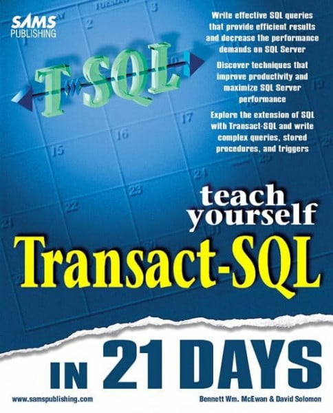 Teach Yourself Transact-SQL in 21 Days (Teach Yourself Series)