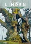 Bedeutende Linden: 400 Baumriesen Deutschlands