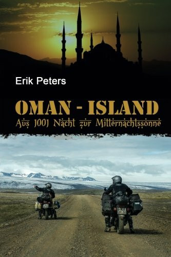 Oman-Island: Mit dem Motorrad aus 1001 Nacht zur Mitternachtssonne