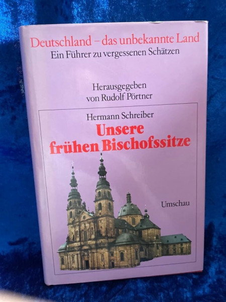 Unsere frühen Bischofssitze