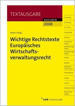 Wichtige Rechtstexte Europäisches Wirtschaftsverwaltungsrecht (NWB-Textausgaben)