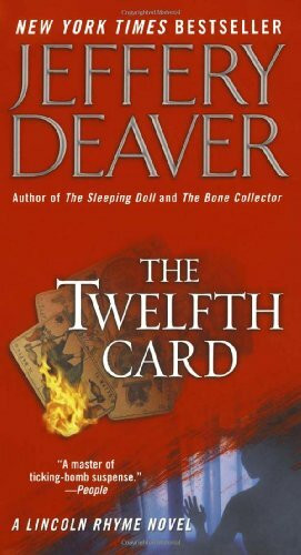 The Twelfth Card: A Lincoln Rhyme Novel