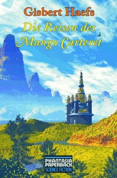 Die Reisen des Mungo Carteret (Phantasia Paperback Science Fiction)