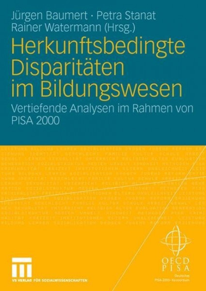 Herkunftsbedingte Disparitäten im Bildungswesen: Differenzielle Bildungsprozesse und Probleme der Verteilungsgerechtigkeit