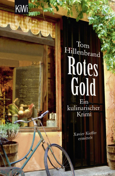 Rotes Gold: Ein kulinarischer Krimi (Die Xavier-Kieffer-Krimis, Band 2)