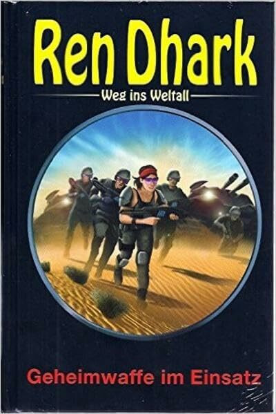 Ren Dhark – Weg ins Weltall 49: Geheimwaffe im Einsatz
