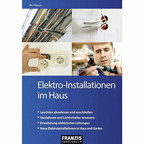 Elektro-Installationen im Haus (DO IT!) Elektro-Installationen im Haus (DO IT!)