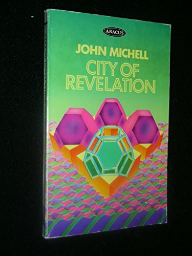 City of Revelation: On the Proportions and Symbolic Numbers of the Cosmic Temple (Abacus Books)