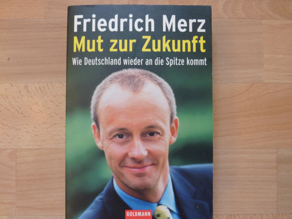 Mut zur Zukunft: Wie Deutschland wieder an die Spitze kommt