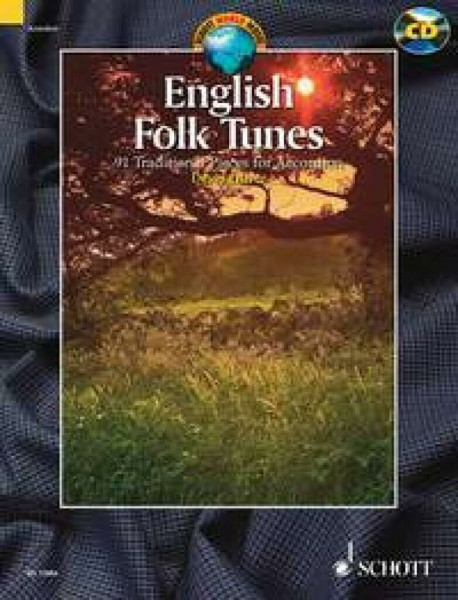 English Folk Tunes: 88 Traditional Pieces for Accordion. Akkordeon. Ausgabe mit CD. (Schott World Music)