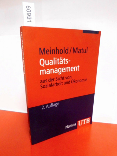 Qualitätsmanagement: aus der Sicht von Sozialarbeit und Ökonomie (Studienkurs Management in der Sozialwirtschaft)