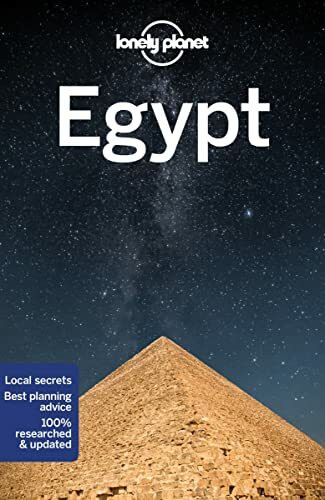 Lonely Planet Egypt 14: Perfect for exploring top sights and taking roads less travelled (Travel Guide)