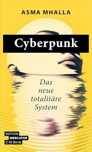 Cyberpunk: Das neue totalitäre System (Beck Paperback)