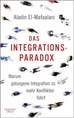 Das Integrationsparadox: Warum gelungene Integration zu mehr Konflikten führt