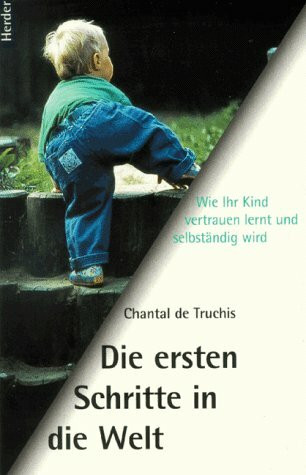 Die ersten Schritte in die Welt