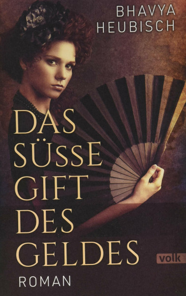 Das süße Gift des Geldes: Roman