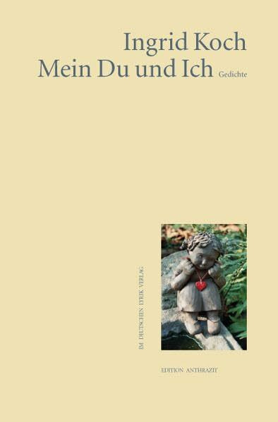 Mein Du und Ich: Gedichte (deutscher lyrik verlag)