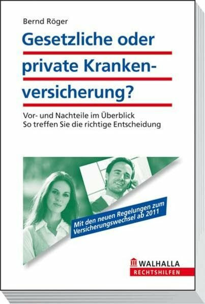 Gesetzliche oder private Krankenversicherung? Bernd Röger