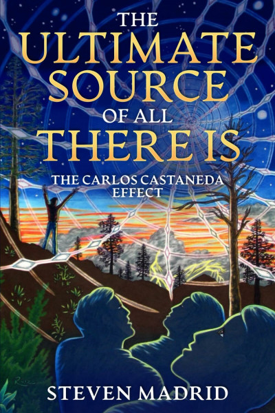 The Ultimate Source Of All There Is: The Carlos Castaneda Effect