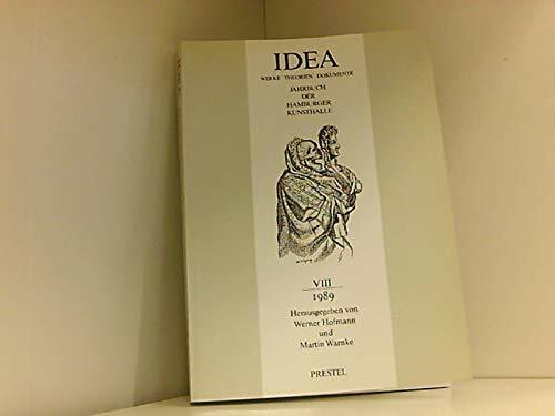 Idea. Werke, Theorien, Dokumente. Jahrbuch Der Hamburger Kunsthalle. VIII / 1989