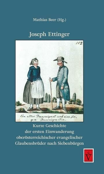 Kurze Geschichte der ersten Einwanderung oberösterreichischer evangelischer Glaubensbrüder nach Siebenbürgen