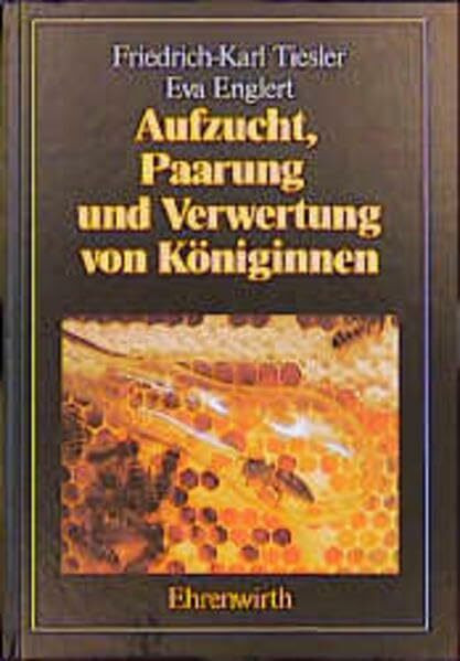 Aufzucht, Paarung und Verwertung von Königinnen