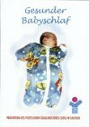 Gesunder Babyschlaf. Prävention des plötzlichen Säuglingstodes (SIDS) in Sachsen