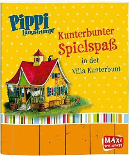 Pippi Langstrumpf. Kunterbunter Spielspaß in der Villa Kunterbunt: Kunterbunter Spielspaß mit der Villa Kunterbunt (MAXI Spielspaß)