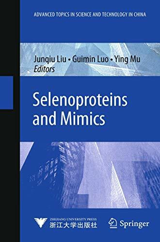 Selenoproteins and Mimics (Advanced Topics in Science and Technology in China)