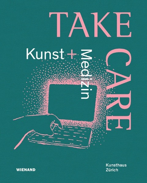 Take Care: Kunst und Medizin