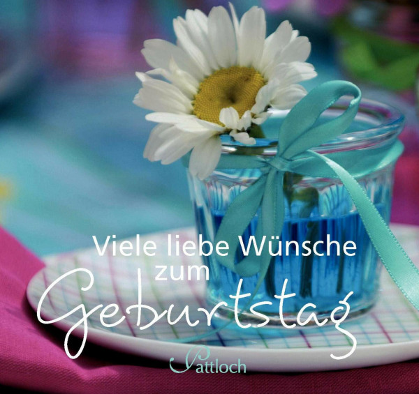 Viele liebe Wünsche zum Geburtstag
