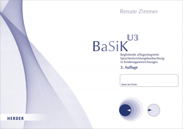 BaSiK U3 [10 Bögen]: Begleitende alltagsintegrierte Sprachentwicklungsbeobachtung in Kindertageseinrichtungen. Version für Kinder im Alter von 1,0 bis 3,5 Jahren. 10 Beobachtungsbögen