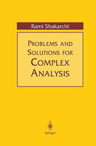 Problems and Solutions for Complex Analysis