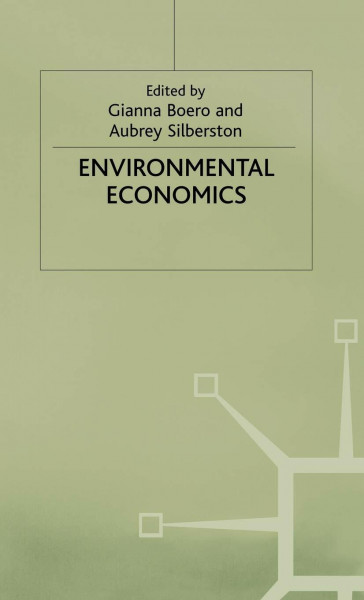 Environmental Economics: Proceedings of a conference held by the Confederation of European Economic Associations at Oxford, 1993