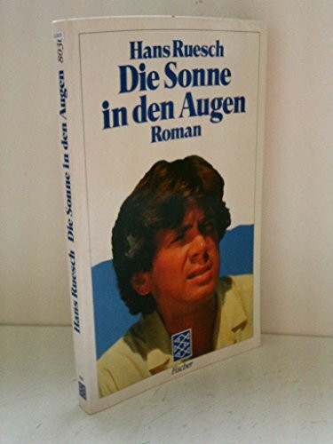 Die Sonne in den Augen. Roman.