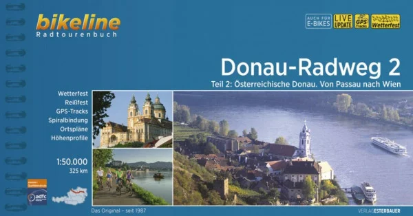 Donauradweg / Donau-Radweg 2: Teil 2: Österreichische Donau - Von Passau nach Wien, 325 km, 1:50.000, wetterfest/reißfest, GPS-Tracks Download, LiveUpdate (Bikeline Radtourenbücher)
