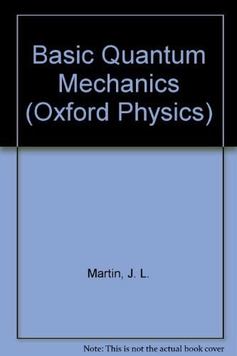 Basic Quantum Mechanics (Oxford Physics S.) Basic Quantum Mechanics (Oxford Physics S.)