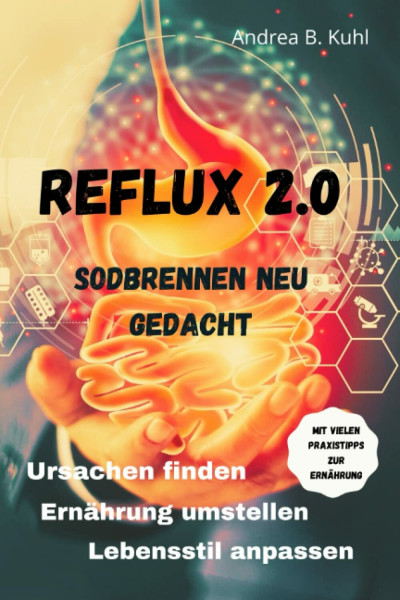 Reflux 2.0: Sodbrennen neu gedacht