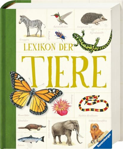 Lexikon der Tiere - Ein Umfangreiches zoologisches Nachschlagewerk für Schule und Freizeit (Ravensburger Lexika)