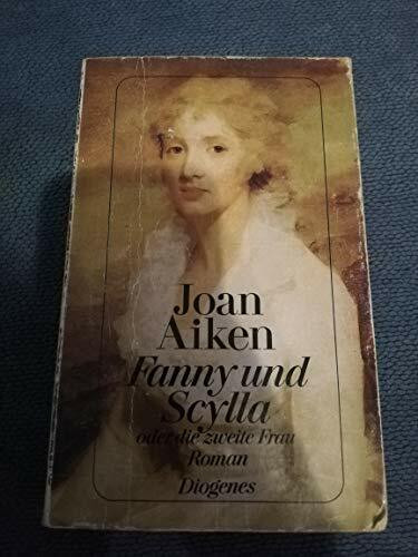 Fanny und Scylla: Oder Die zweite Frau