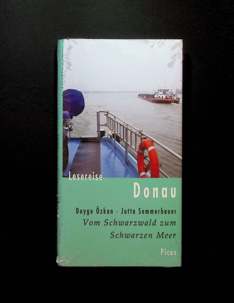 Lesereise Donau: Vom Schwarzwald zum Schwarzen Meer (Picus Lesereisen)