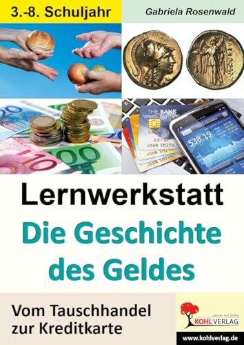 Lernwerkstatt Geschichte des Geldes Tauschhandel Kreditkarte Grundschule Sekundarstufe Klasse 3 bis 8 | Münzen Inflation Euro Papiergeld Taler ... Lösungen: Vom Tauschhandel zur Kreditkarte