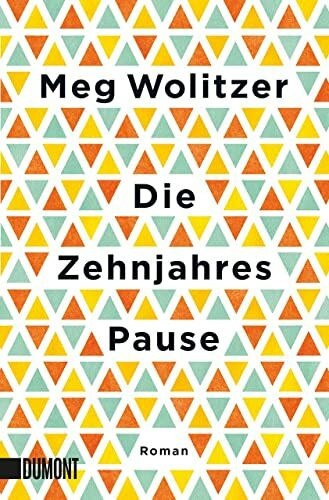 Die Zehnjahrespause: Roman