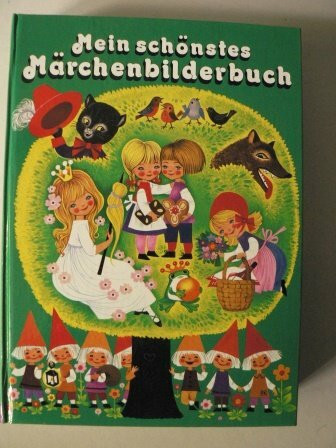 Mein schönstes Märchenbilderbuch. Die schönsten Märchen von Hans Christian Andersen und den Brüdern Grimm