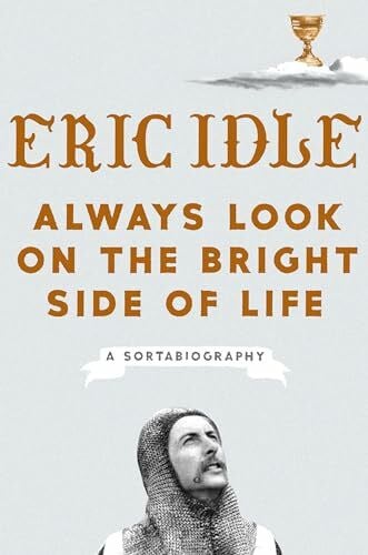 Always Look on the Bright Side of Life: A Sortabiography